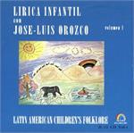 Lirica Infantil con Jose Luis Orozco Music Volume 1 Cover